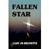Fallen Star door Mary Jo Brunette