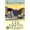 Fancy Strut door Mary Lee Smith