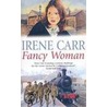 Fancy Woman door Irene Carr
