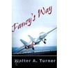 Fancy's Way door Walter A. Turner