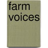 Farm Voices door Don Carlos Seitz