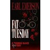 Fat Tuesday by Earl W. Emerson