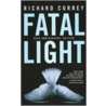 Fatal Light door Richard Currey