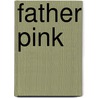 Father Pink door Alfred Wilson Barrett