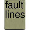 Fault Lines door David Goodman