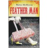 Feather Man by Rhyll McMaster