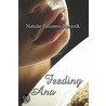 Feeding Ana door Natalie Rzeznik