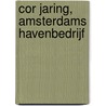 Cor Jaring, Amsterdams Havenbedrijf
