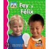 Fey y Felix door Gloria B. Ruff