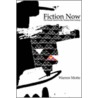 Fiction Now door Warren Motte