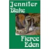 Fierce Eden door Jennifer Blake
