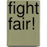 Fight Fair!