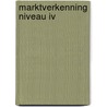 Marktverkenning niveau IV by T. van Vught