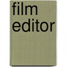 Film Editor door Onbekend