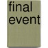 Final Event
