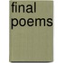 Final Poems