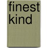 Finest Kind by Lea Wait