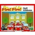 Fire! Fire!