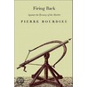 Firing Back by Pierre Bourdieu