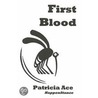First Blood door Patricia Ace