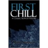 First Chill door E. Bengtson Brian