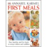 First Meals by Annabel Karmel