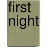 First Night by tom weston