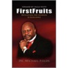 Firstfruits by Michael Fields