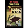 Fit To Kill by Hans C. Owen