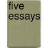 Five Essays