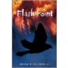 Flash Point by Sneed Collard