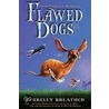 Flawed Dogs door Berkeley Breathed
