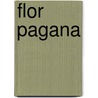 Flor Pagana by Enrique Mesa Y. De Rosales