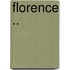 Florence ..
