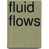 Fluid Flows door Open University Course Team