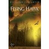 Flying Hawk by Richard L. Martin