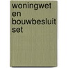 Woningwet en Bouwbesluit set by N.P.M. Scholten