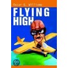 Flying High by Oscar G. Williams