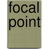 Focal Point door Brian Tracy