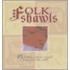 Folk Shawls
