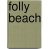 Folly Beach by Bill Bryan