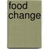 Food Change