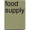 Food Supply door Bob Bowden