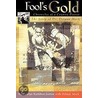 Fool's Gold door Carolyn Rathbun-Sutton with Delmar Mock