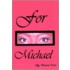 For Michael