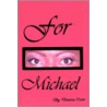 For Michael door Demetria Irene Carter