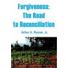 Forgiveness door Arthur A. Rouner