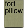 Fort Pillow door Harry Turtledove