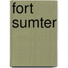 Fort Sumter door Michael V. Uschan