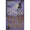 Found Money by James M. Grippando